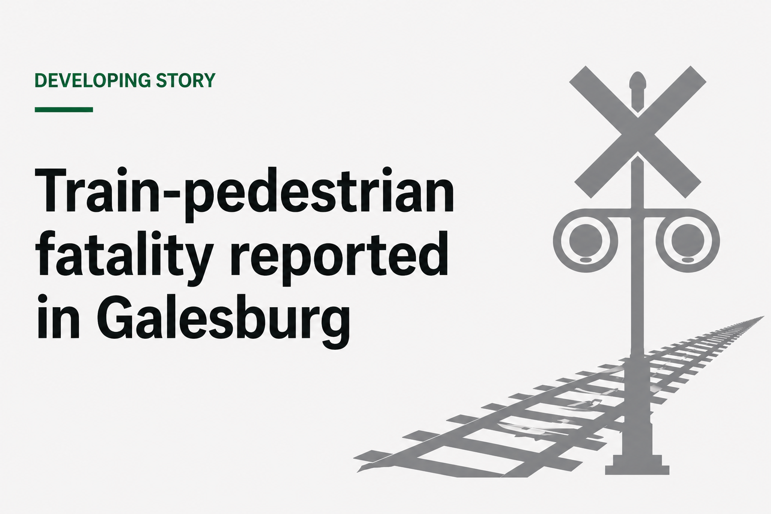 Train-pedestrian collision reported; crossings blocked in Galesburg